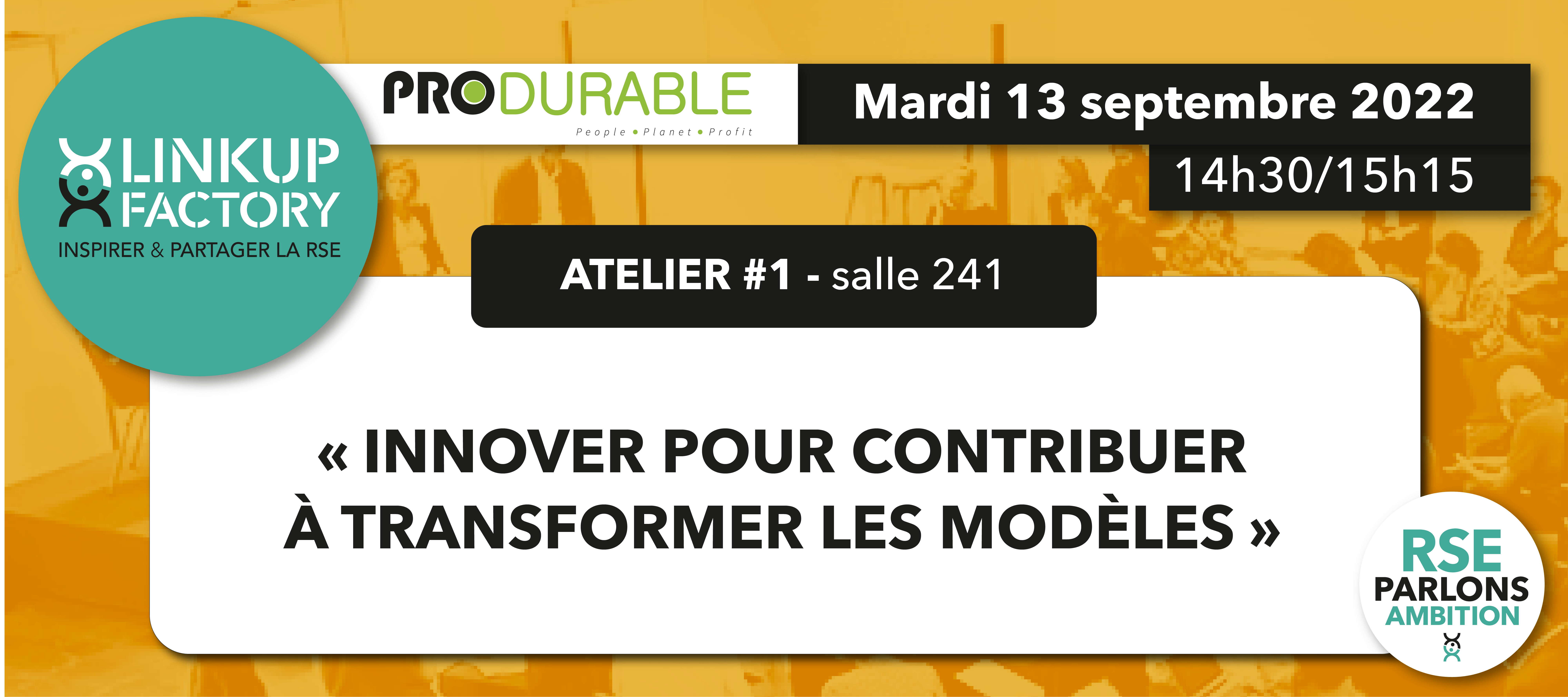 LinkUp à Produrable ! Atelier « innover pour contribuer à transformer les modèles ! »