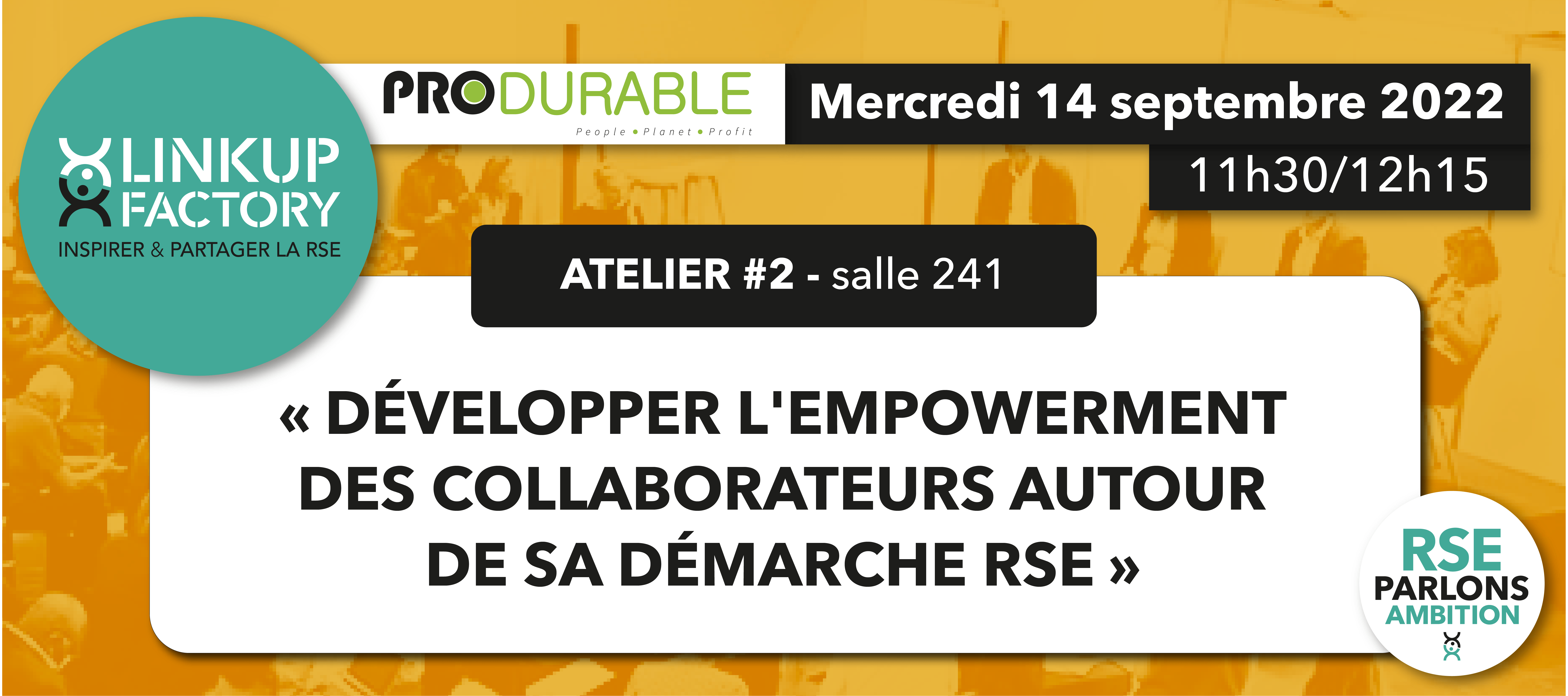 LinkUp à Produrable ! Atelier « développer l’empowerment des collaborateurs autour de sa démarche RSE »